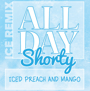 All Day Shorty Remix - Iced Preach And Mango.