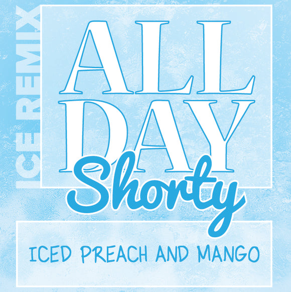 All Day Shorty Remix - Iced Preach And Mango.