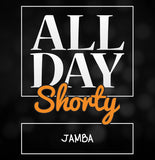 All Day Shorty - Jamba.